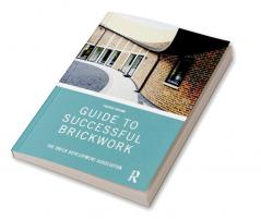 Guide to Successful Brickwork