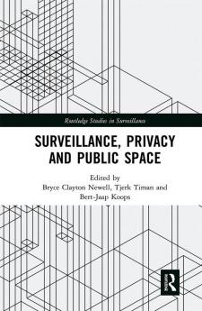 Surveillance Privacy and Public Space