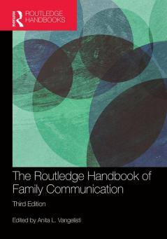 Routledge Handbook of Family Communication