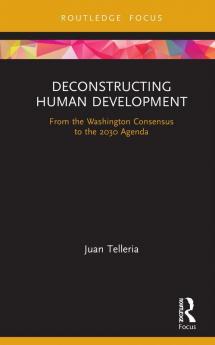 Deconstructing Human Development