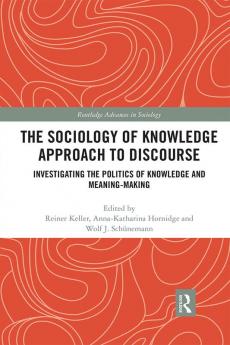 Sociology of Knowledge Approach to Discourse