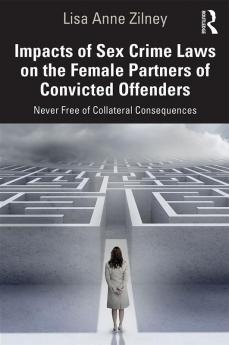 Impacts of Sex Crime Laws on the Female Partners of Convicted Offenders