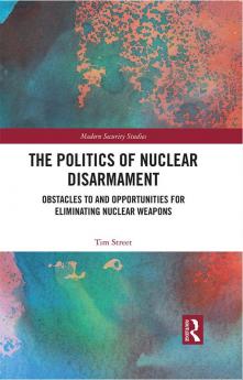 Politics of Nuclear Disarmament