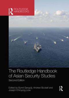 Routledge Handbook of Asian Security Studies