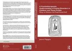 Psychotherapeutic Understanding of Eating Disorders in Children and Young People