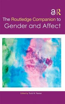 The Routledge Companion to Gender and Affect