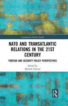 NATO and Transatlantic Relations in the 21st Century