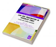 Law and Imagination in Troubled Times