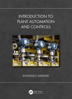 Introduction to Plant Automation and Controls