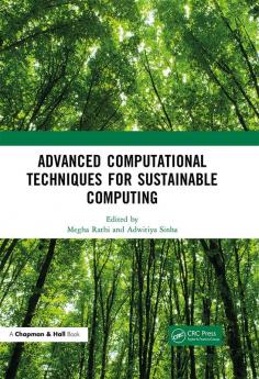 Advanced Computational Techniques for Sustainable Computing
