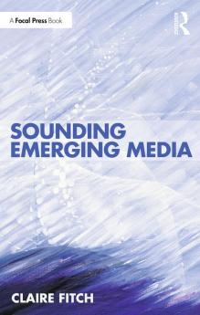 Sounding Emerging Media