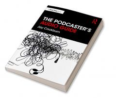 Podcaster's Audio Guide