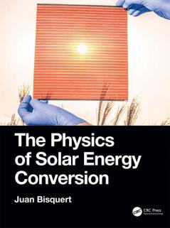 Physics of Solar Energy Conversion