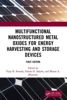 Multifunctional Nanostructured Metal Oxides for Energy Harvesting and Storage Devices