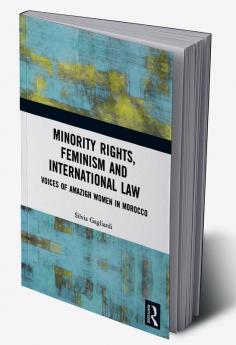 Minority Rights Feminism and International Law