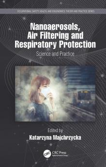 Nanoaerosols Air Filtering and Respiratory Protection