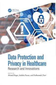 Data Protection and Privacy in Healthcare