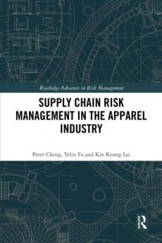 Supply Chain Risk Management in the Apparel Industry
