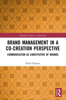 Brand Management in a Co-Creation Perspective