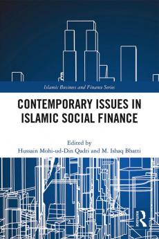 Contemporary Issues in Islamic Social Finance