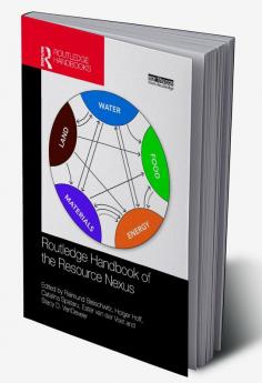 Routledge Handbook of the Resource Nexus