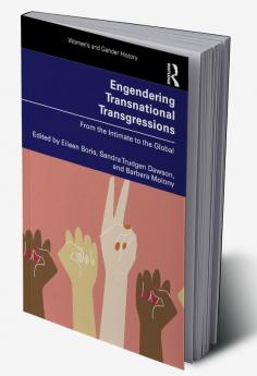 Engendering Transnational Transgressions