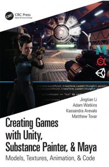 Creating Games with Unity Substance Painter & Maya