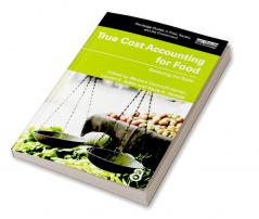 True Cost Accounting for Food