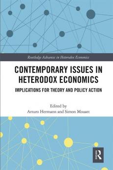 Contemporary Issues in Heterodox Economics