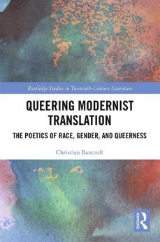 Queering Modernist Translation