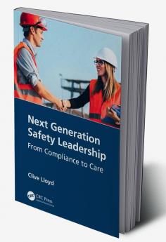 Next Generation Safety Leadership