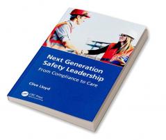 Next Generation Safety Leadership