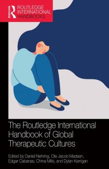 Routledge International Handbook of Global Therapeutic Cultures