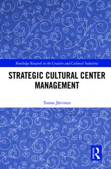 Strategic Cultural Center Management