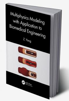 Multiphysics Modeling with Application to Biomedical Engineering