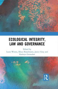 Ecological Integrity Law and Governance