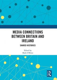 Media Connections between Britain and Ireland