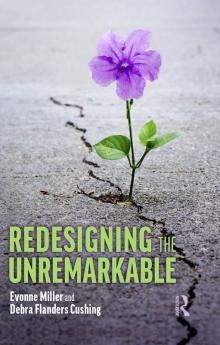 Redesigning the Unremarkable