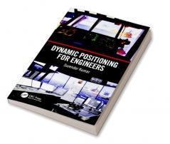 Dynamic Positioning for Engineers