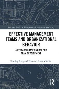 Effective Management Teams and Organizational Behavior