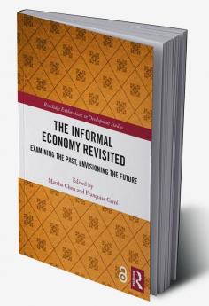 The Informal Economy Revisited