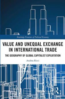 Value and Unequal Exchange in International Trade