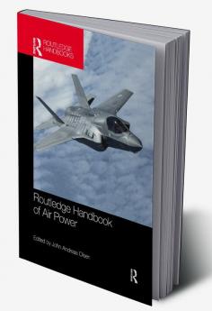 Routledge Handbook of Air Power