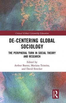 De-Centering Global Sociology