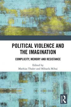 Political Violence and the Imagination