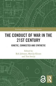 THE CONDUCT OF WAR IN THE 21ST CENTURY