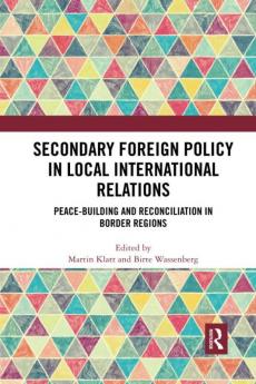 Secondary Foreign Policy in Local International Relations