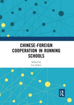 Chinese-Foreign Cooperation in Running Schools