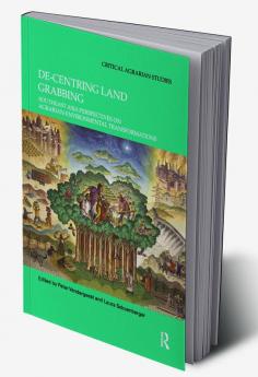 De-Centring Land Grabbing