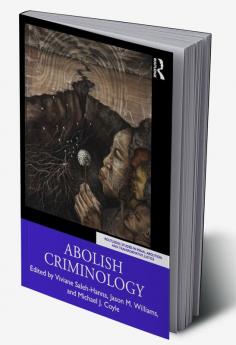 Abolish Criminology